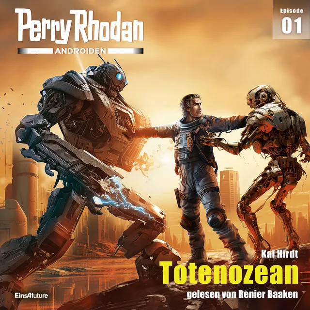 Totenozean [Perry Rhodan - Androiden 1 (Ungekürzt)]