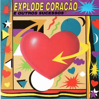 Explode Coração e Outros Sucessos by Orquestra e Coro Cid