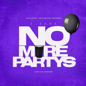 No Party's Freestyle by J. Alia