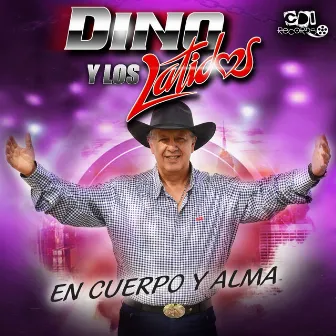 En Cuerpo y Alma by DINO Y LOS LATIDOS