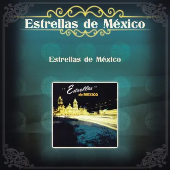 Estrellas de México by Estrellas De Mexico