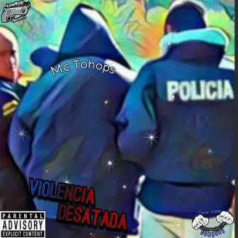 Violencia Desatada by Mc Tohops