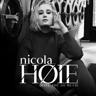 Hate You So Much (Acoustic Mix) by Nicola Høie