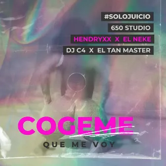 Cogeme que me voy by DJ C4