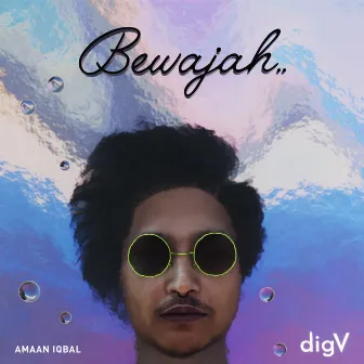 Bewajah by digV