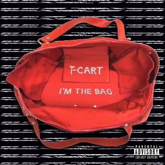 I'm the Bag by T-Cart