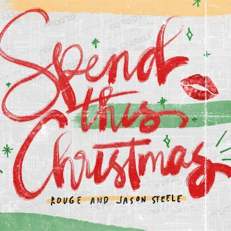 Spend This Christmas by Jason Steele