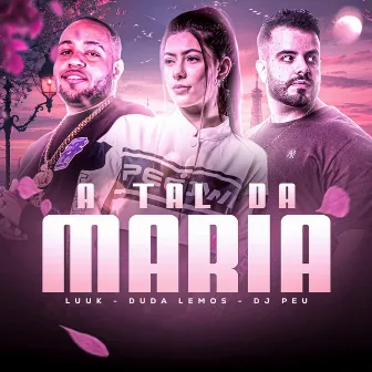 A Tal da Maria by Duda Lemos