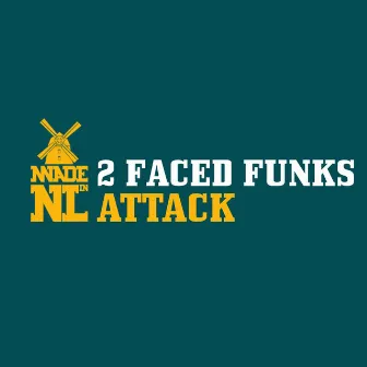 Attack by 2 Faced Funks