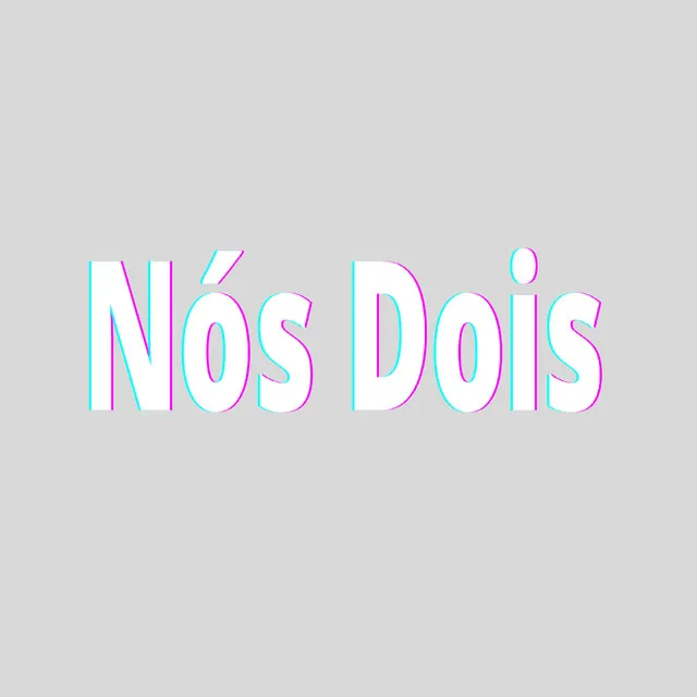 Nós Dois