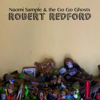 Robert Redford by Naomi Sample & the Go Go Ghosts