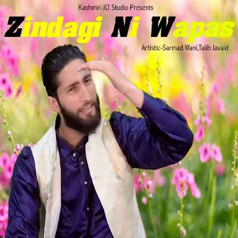 Zindagi Ni Wapas by Sarmad Wani