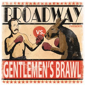 Gentlemen's Brawl by Broadway