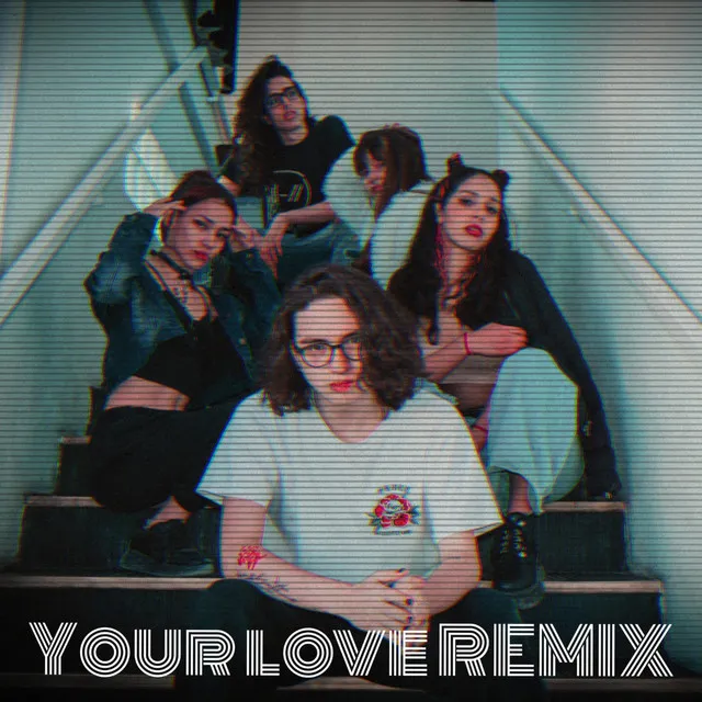 Your Love - Remix