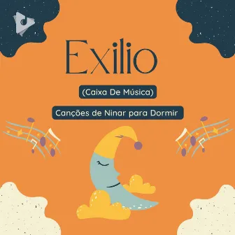 Exilio (Versao Musicbox) by Música para Crianças