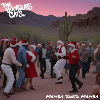 Mambo Santa Mambo by The Hourglass Cats