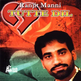 Tutte Dil by Ranjit Manni