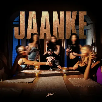 Jaanke by BK