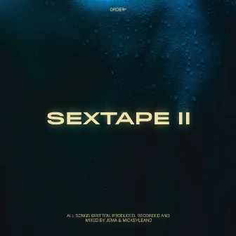 SEXTAPE II by Jema