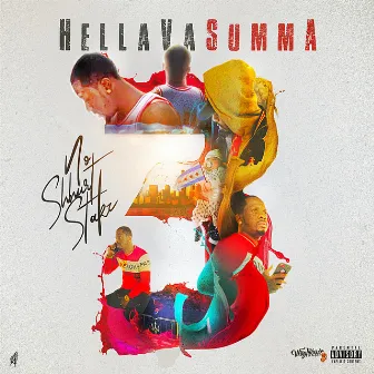 HellaVaSumma 3 by NoShhurt Stakz