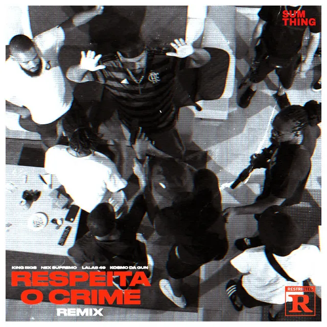 Respeita o Crime Remix (feat. Nex Supremo, Lalas 49 & Kosmo da Gun)