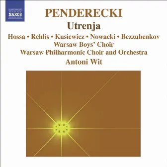 Penderecki, K.: Utrenja by Krzysztof Penderecki