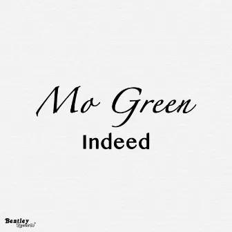 Indeed by Mo Green