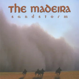 Sandstorm by The Madeira