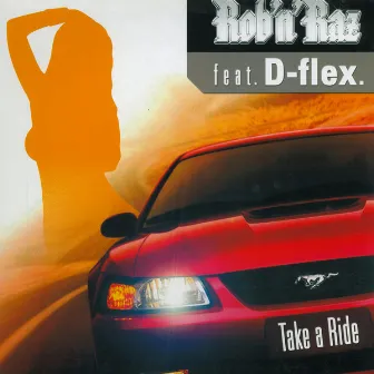 Take a Ride by Rob n Raz