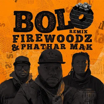 Bolo (Remix) by Firewoodz