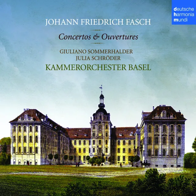 Johann Friedrich Fasch: Concerti & Ouvertüren