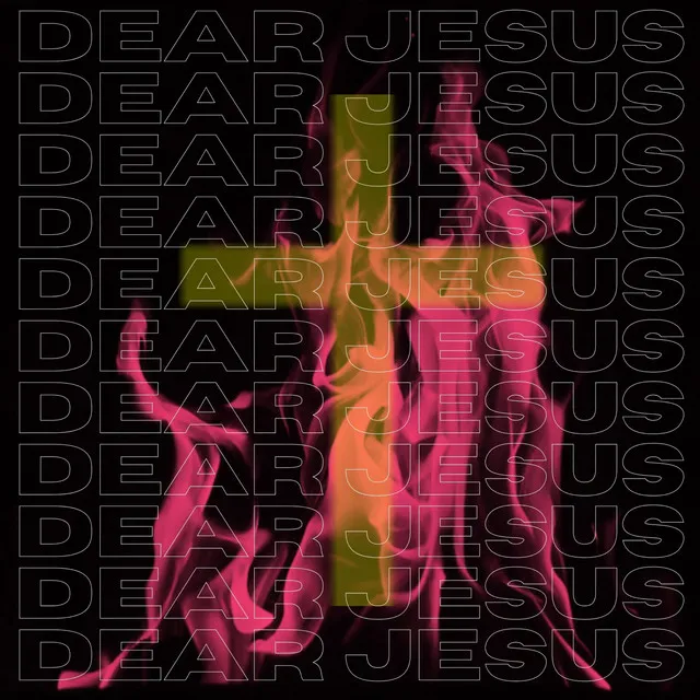 Dear Jesus - Extended Version