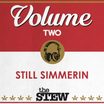 Vol. 2 Still Simmerin by The STEW