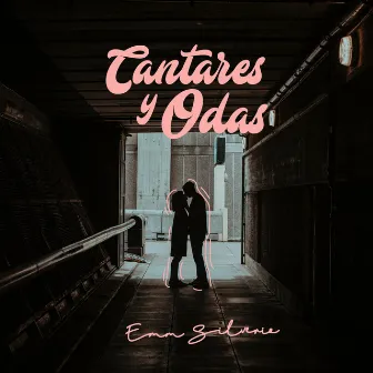 Cantares y Odas by Emm Silverio