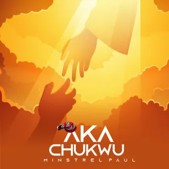 Aka Chukwu by Minstrel Paul