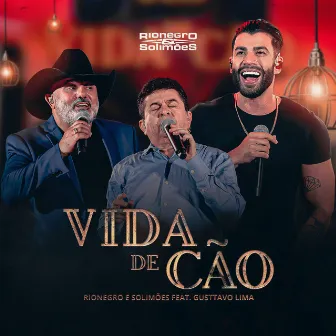 Vida de Cão by Rionegro & Solimões