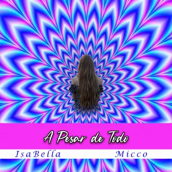 A Pesar de Todo by IsaBella