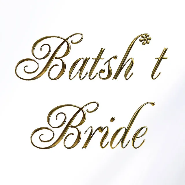 Batsh*t Bride