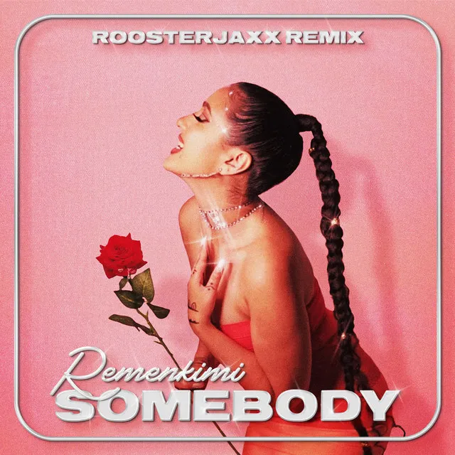 Somebody - Remix