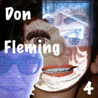 Don Fleming 4 by Don Fleming