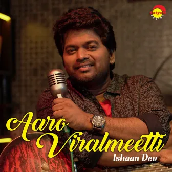 Aaro Viralmeetti (Recreated Version) by Ishaan Dev