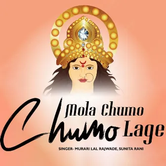 Mola Chumo Chumo Lage by 