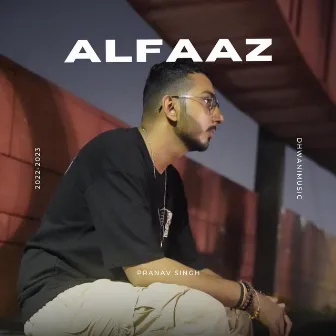 Alfaaz by Pranav Singh