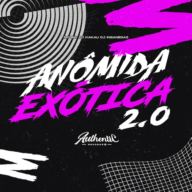 Anômida Exótica 2.0