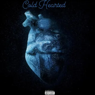 Cold Hearted by Jay Versatile