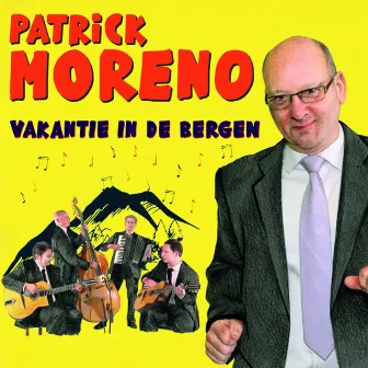 Vakantie in de bergen by Patrick Moreno