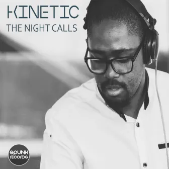 The Night Calls by Kinetic.