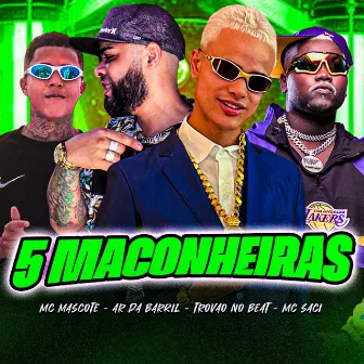 5 Maconheiras by ar da barril