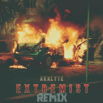 Extremist (Extended Remix) by Akalyte