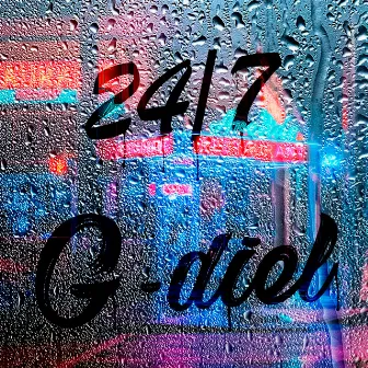 24/7 by G-diel